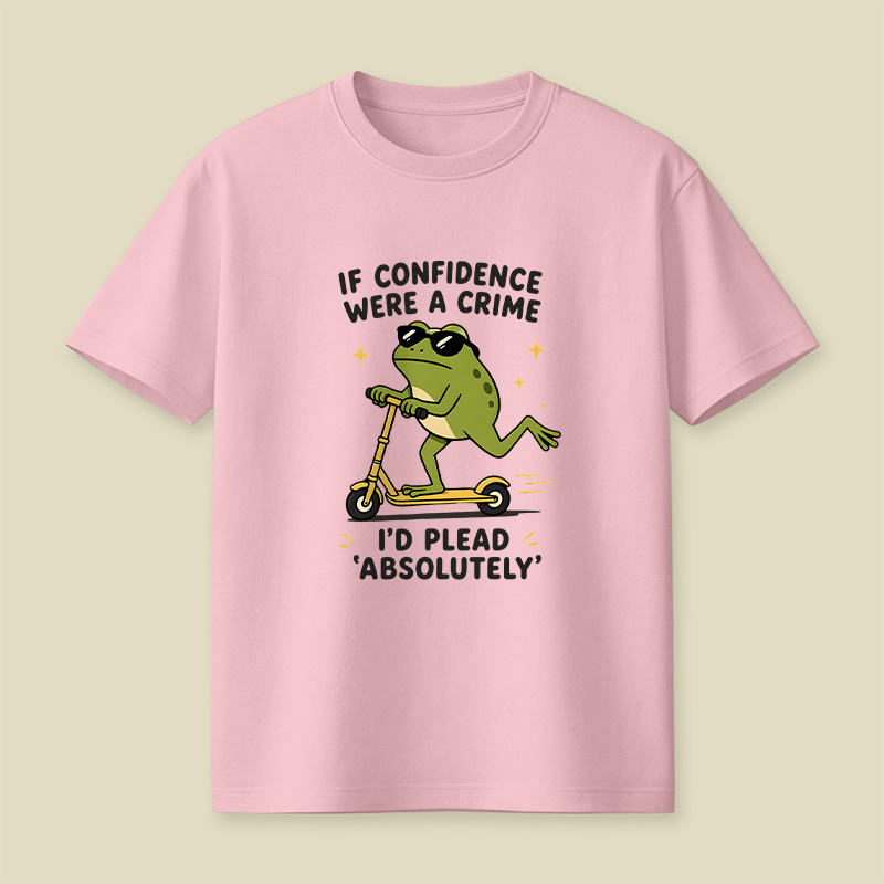 If Confidence Were A Crime Frog Playful T-Shirt