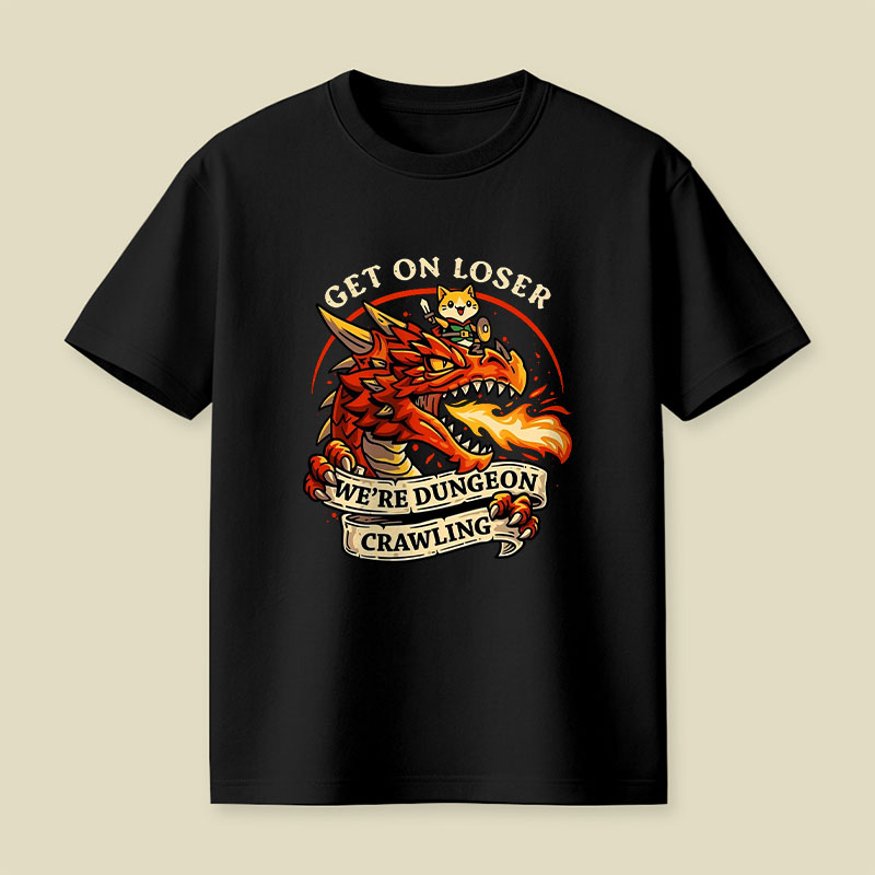 Get on loser Playful T-Shirt