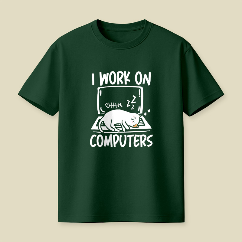 I Work On Computers Cat Nap Playful T-Shirt