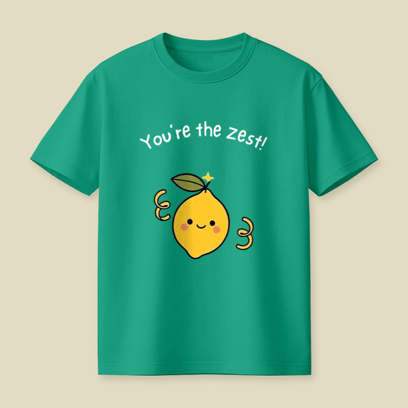 You're The Zest Sweet Lemon Pun Playful T-Shirt