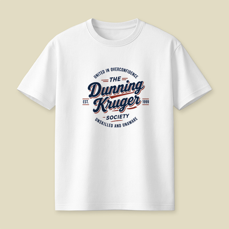 The Dunning-Kruger Society Retro Playful T-Shirt