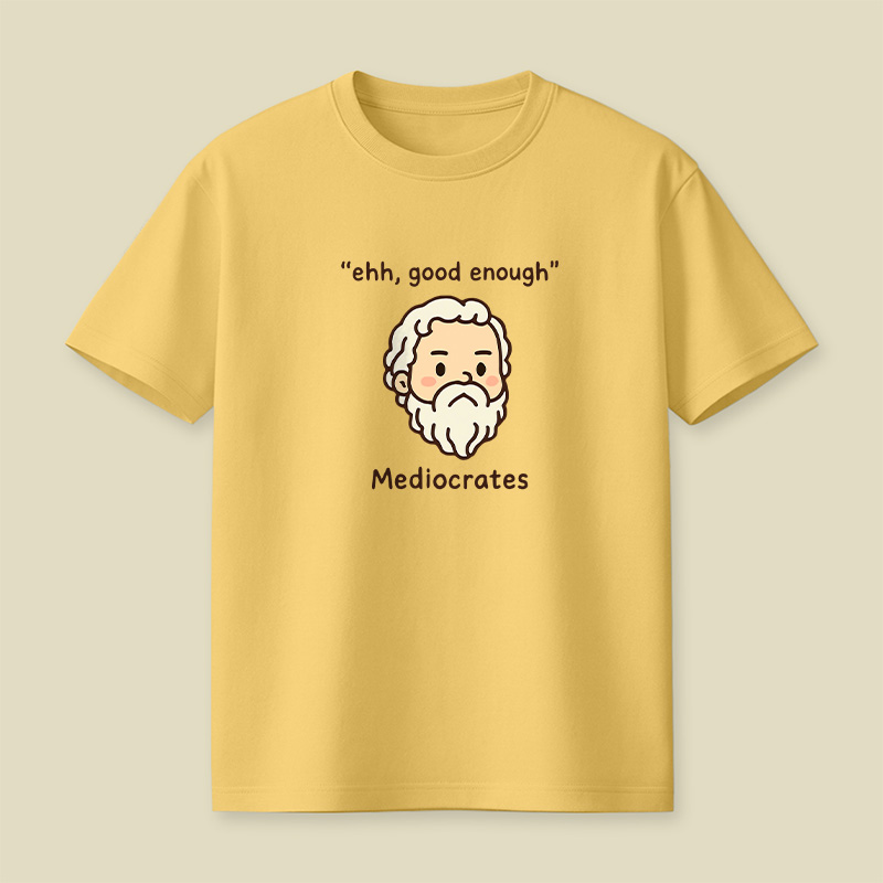 Mediocrates Good Enough Playful T-Shirt