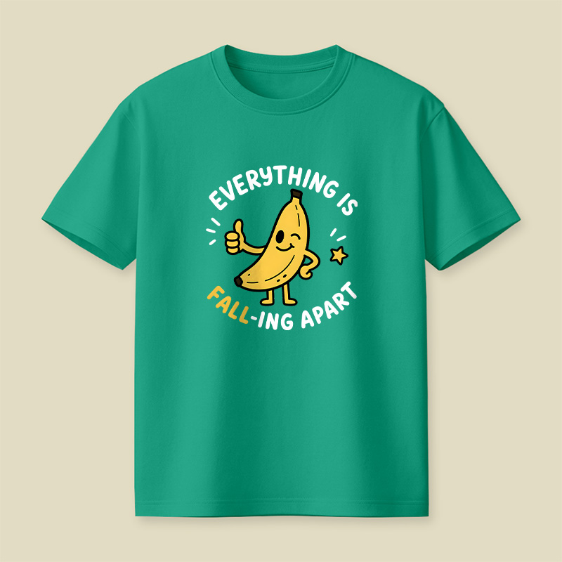 Everything Is Falling Apart Banana Playful T-Shirt