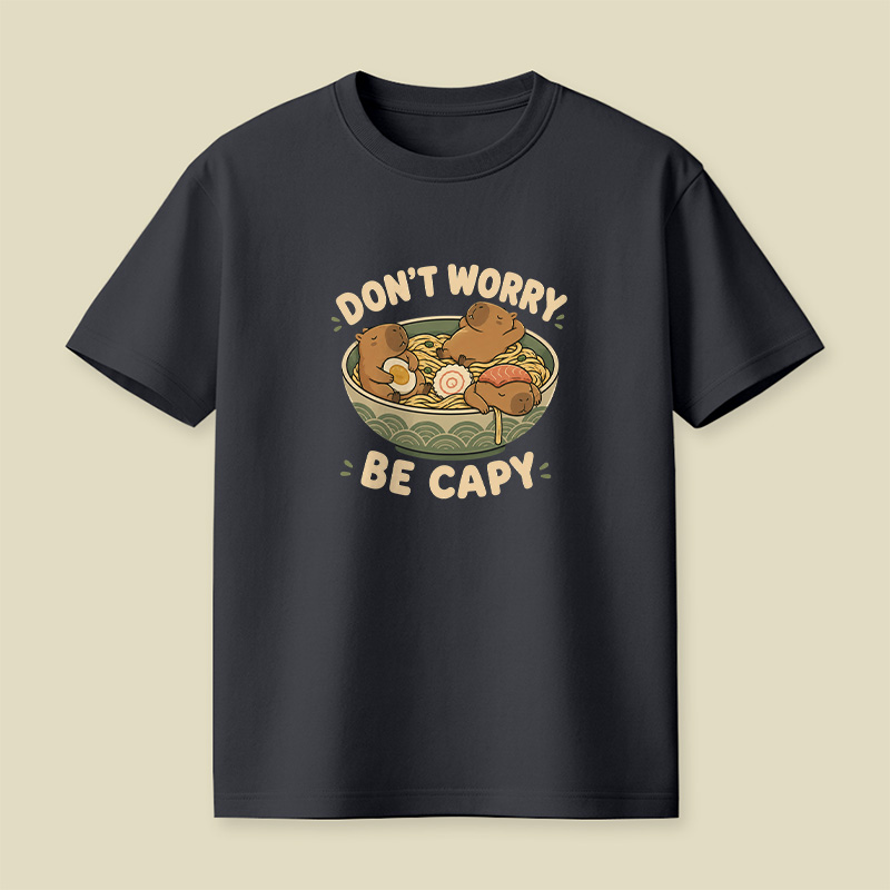 Do Not Worry Be Capy Playful T-Shirt