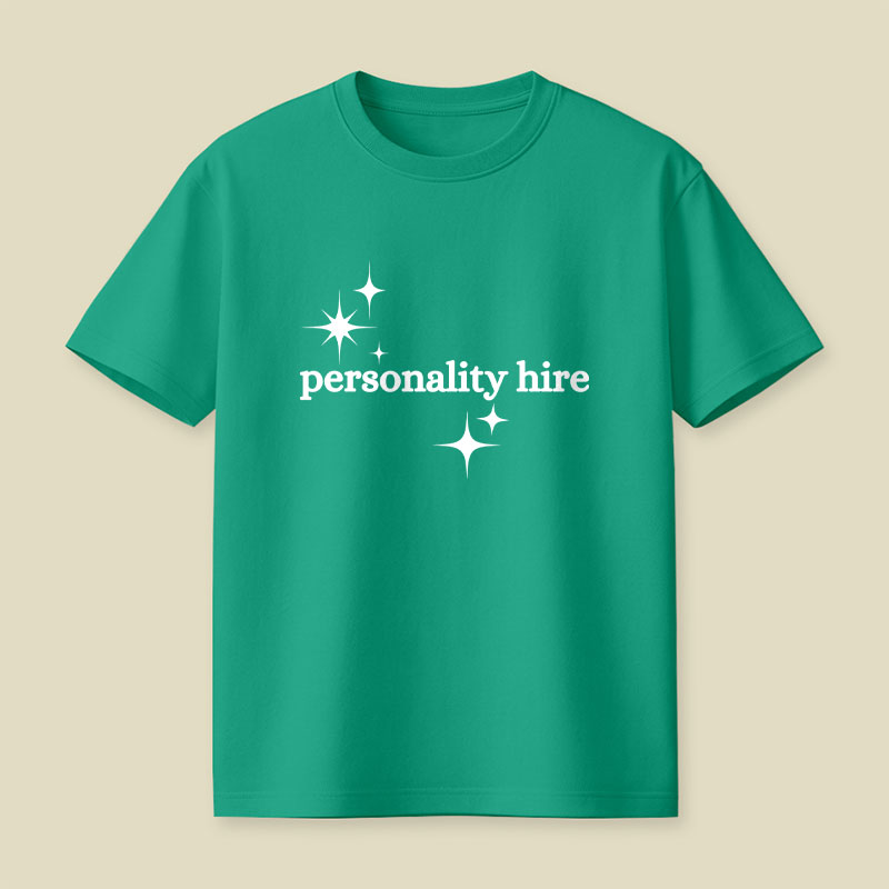 Personality Hire Playful T-Shirt