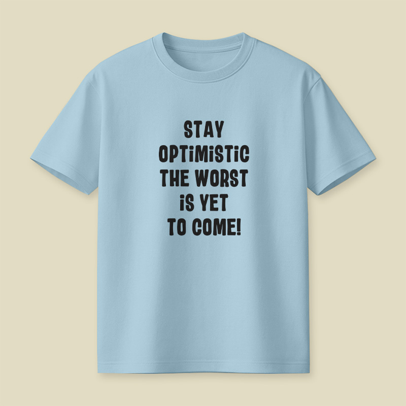 Stay Optimistic Playful T-Shirt
