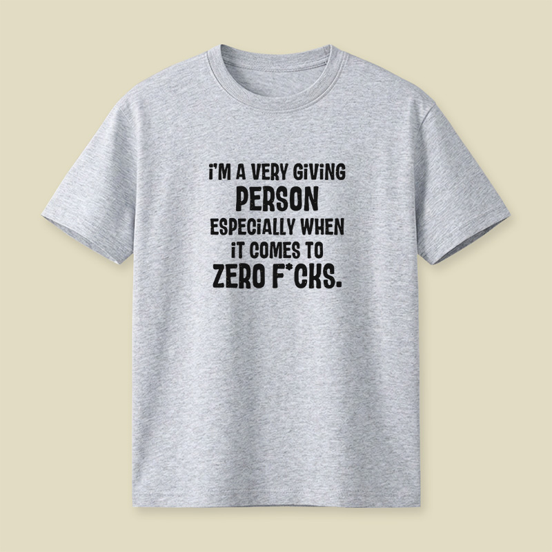Zero Fcks Giving Person Playful T-Shirt