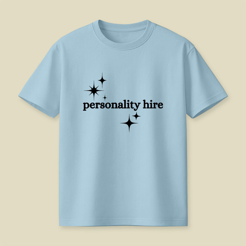 Personality Hire Playful T-Shirt