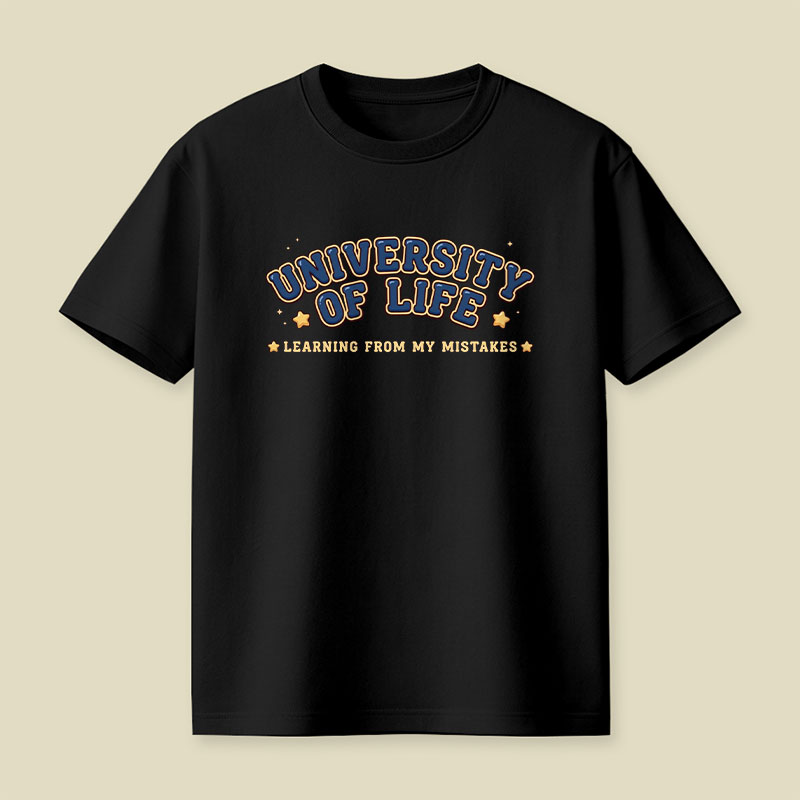University of Life Playful T-Shirt