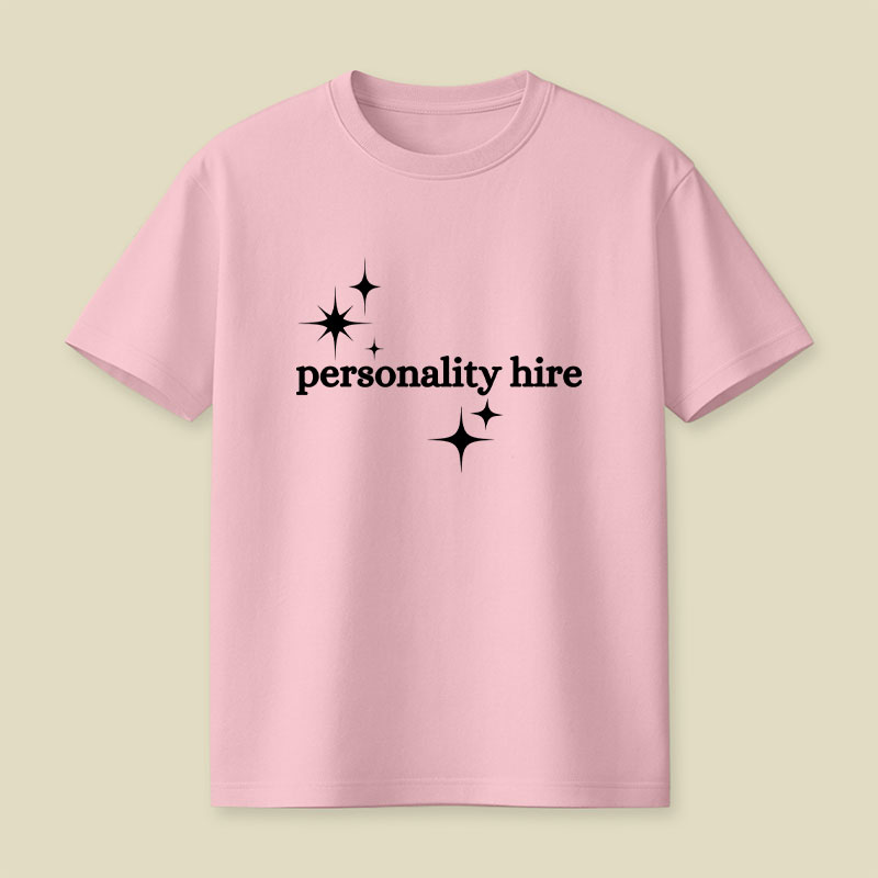 Personality Hire Playful T-Shirt