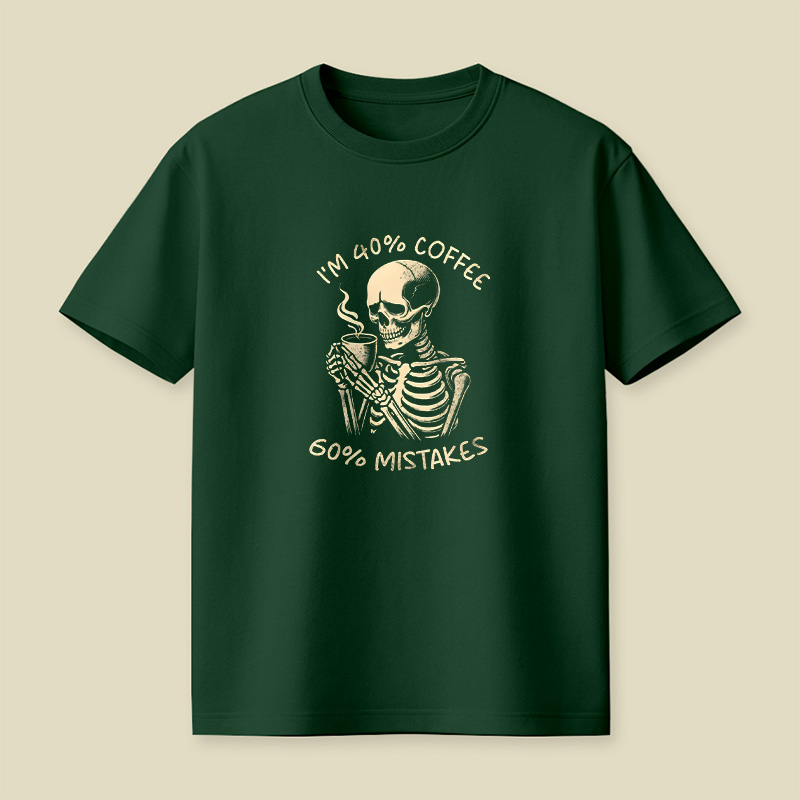 40% Coffee 60% Mistakes Playful T-Shirt
