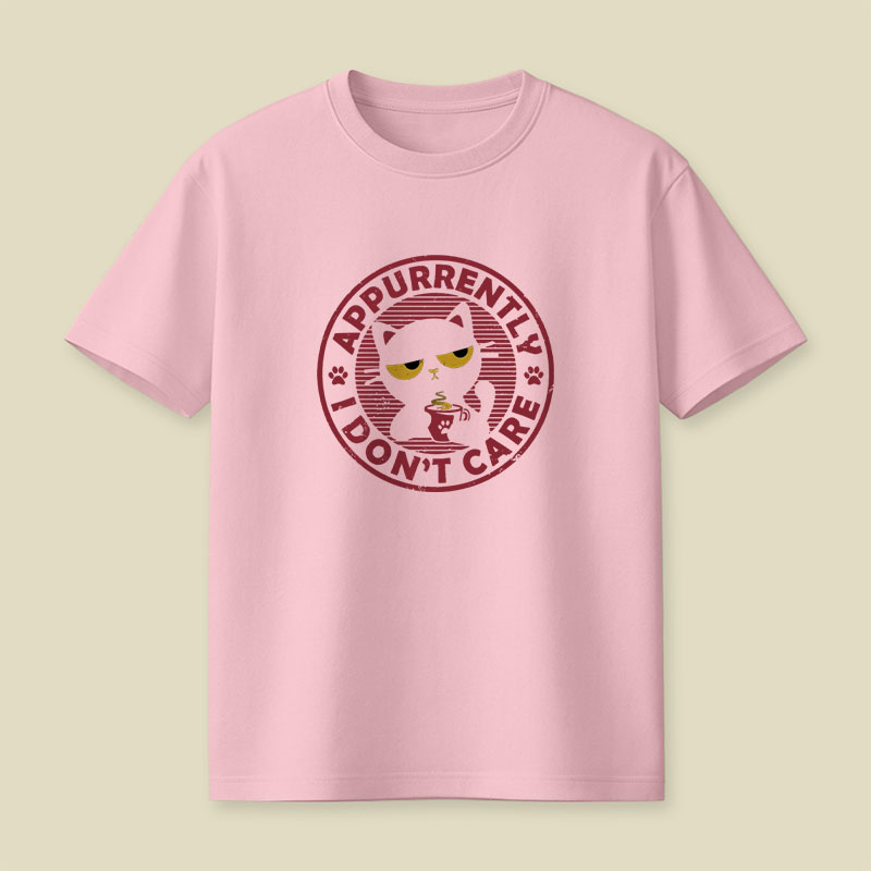 Appurrently I Don't Care Playful T-Shirt