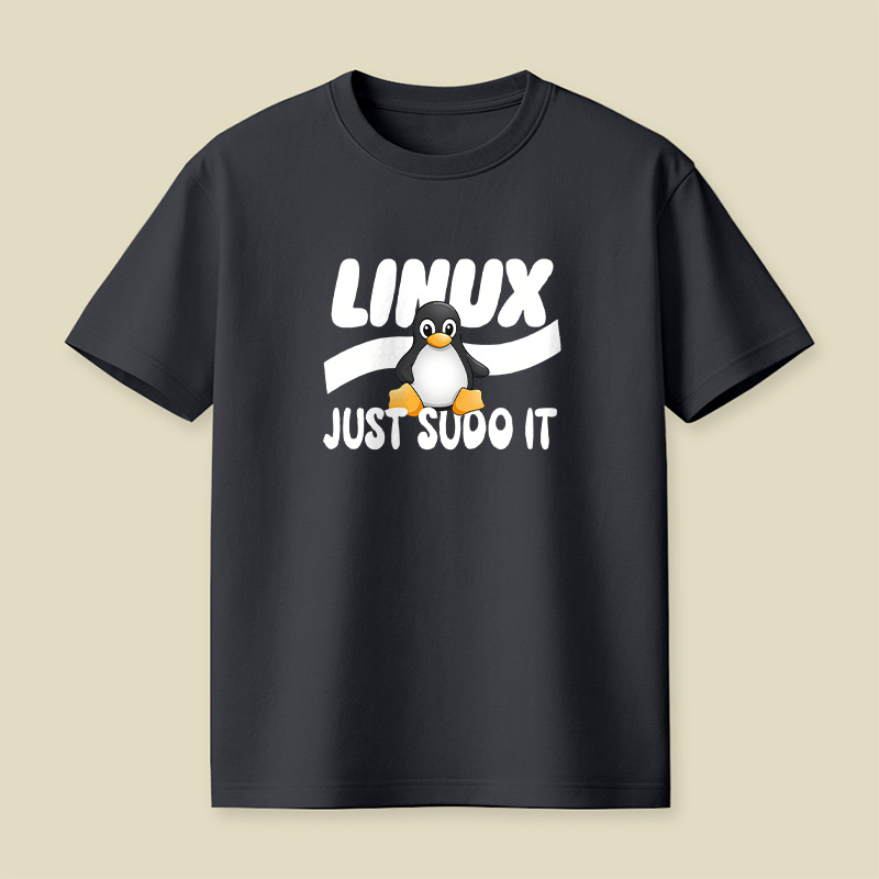 Linux Just Sudo It Playful T-Shirt