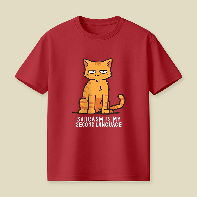 Sarcasm Is My Second Language Playful T-Shirt