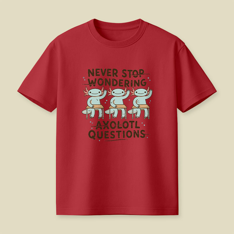 Axolotl Questions Playful T-Shirt