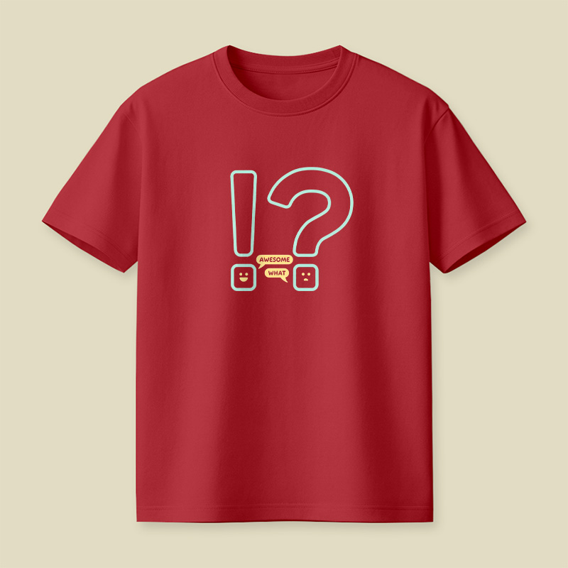 Exclamation Question Awesome What Playful T-Shirt