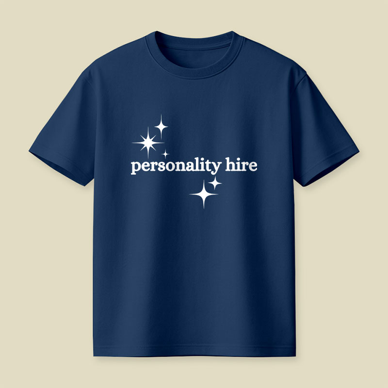 Personality Hire Playful T-Shirt