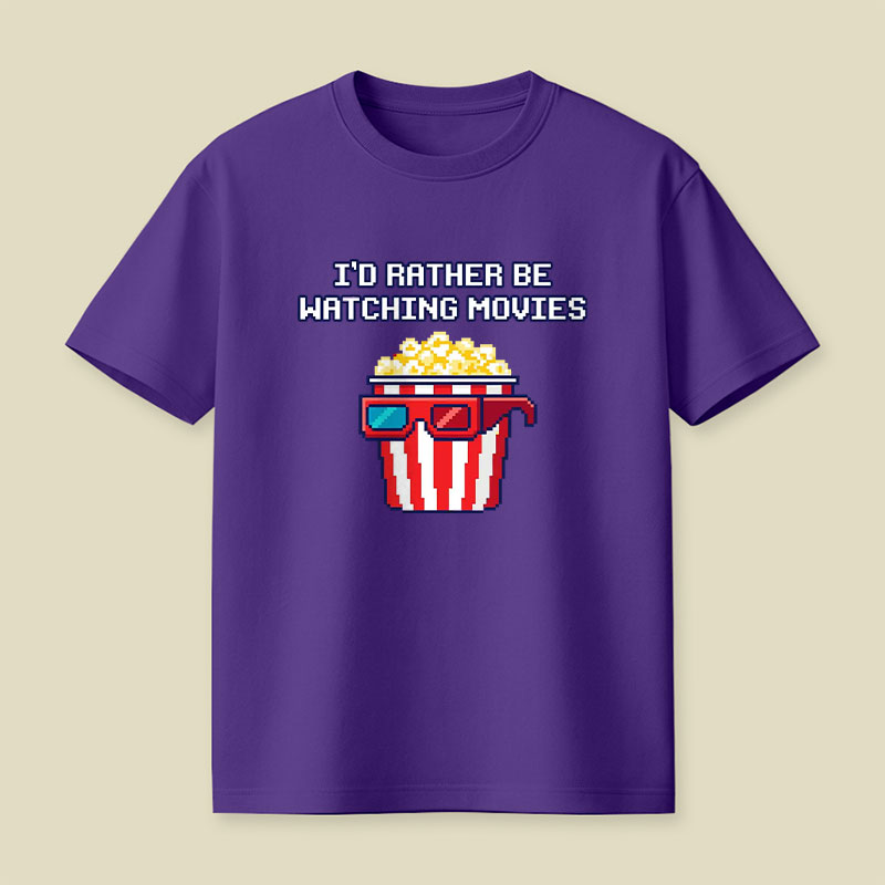I'd Rather Be Watching Movies Playful T-Shirt