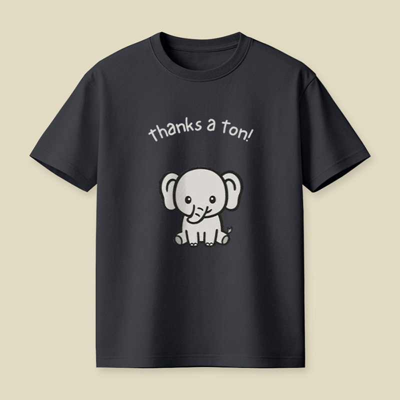 Thanks A Ton Cute Baby Elephant Playful T-Shirt