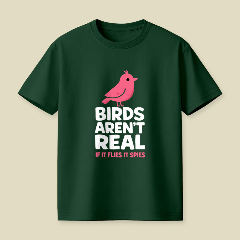 Vintage Birds Arent Real Playful T-Shirt