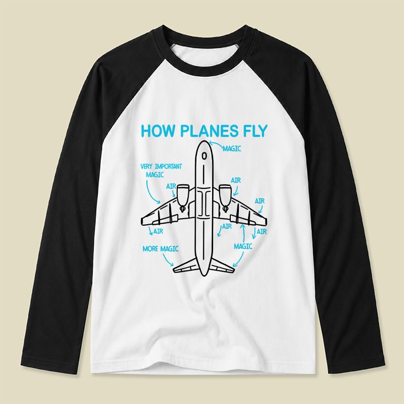How Planes Fly Raglan Long-Sleeve Tee