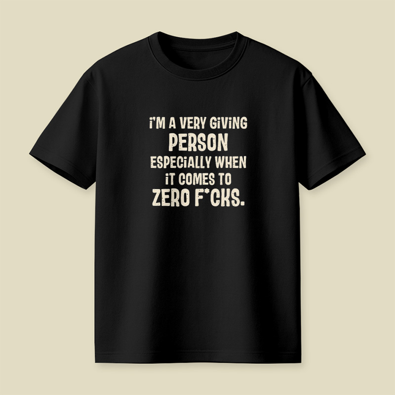 Zero Fcks Giving Person Playful T-Shirt