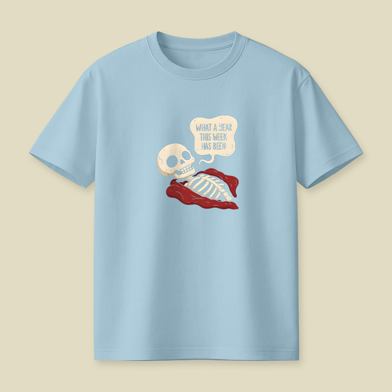 What A Year This Week Has Been Playful T-Shirt
