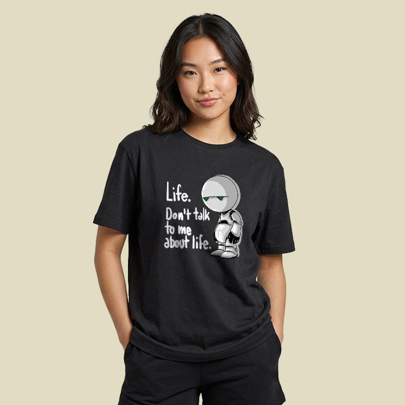 Dont Talk To Me About Life Playful T-Shirt