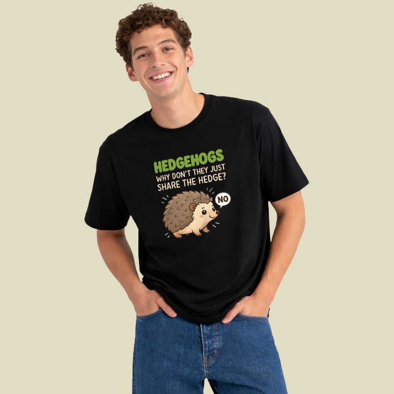 Hedgehogs Can't Share Playful T-Shirt