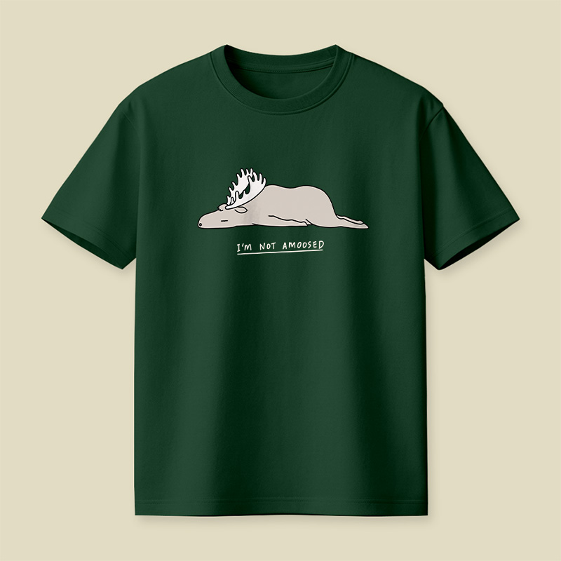 Moose I'm Not Amoosed Playful T-Shirt