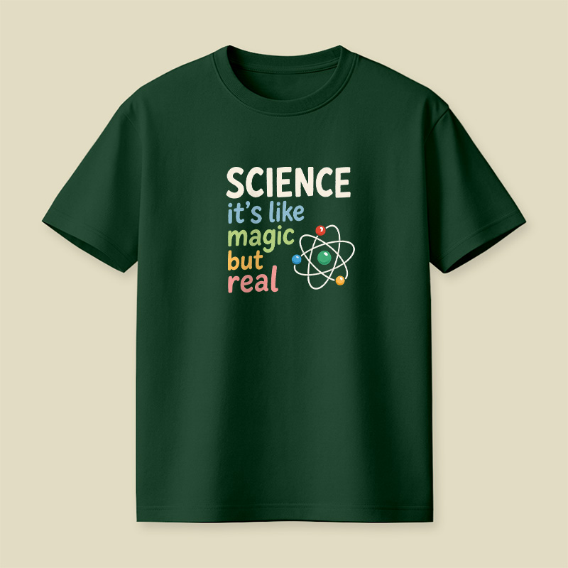 Science It Is Like Magic But Real Playful T-Shirt