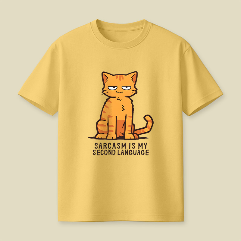 Sarcasm Is My Second Language Playful T-Shirt