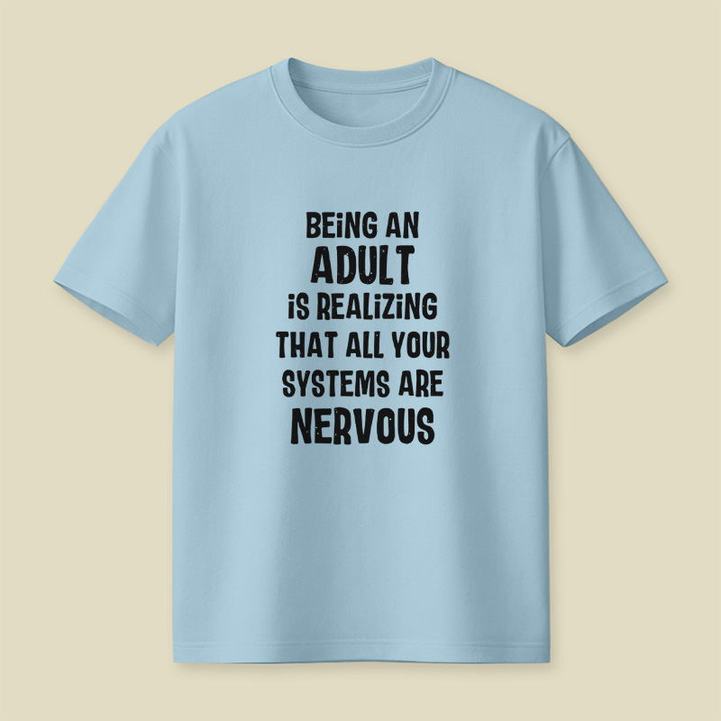 Adulting Nervous Systems Playful T-Shirt