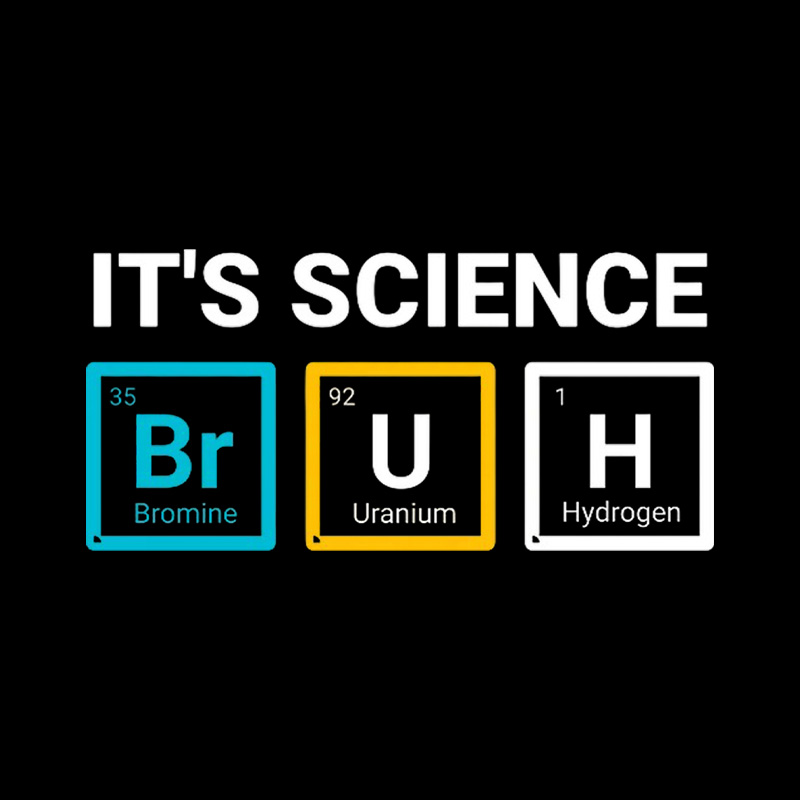 Science Periodic Table Bruh Playful T-Shirt