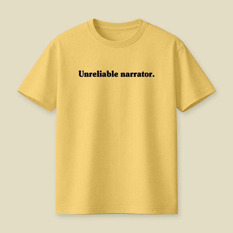 Unreliable Narrator Playful T-Shirt