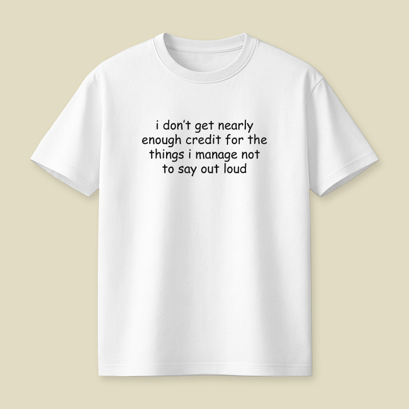Things I Manage Not To Say Out Loud Playful T-Shirt