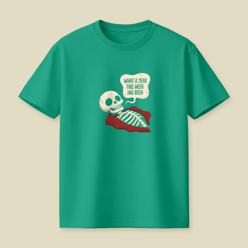 What A Year This Week Has Been Playful T-Shirt