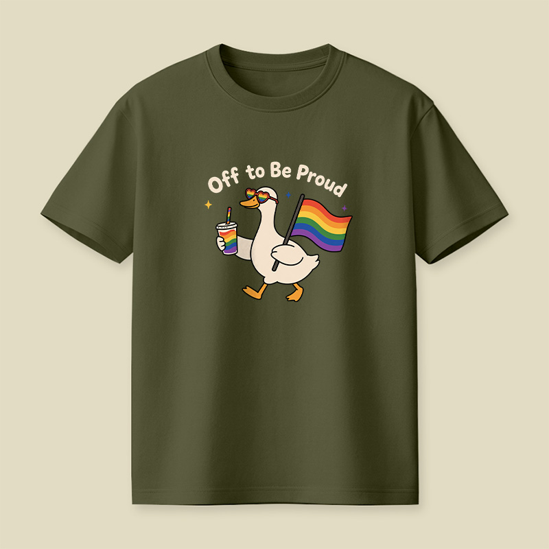 Off To Be Proud Goose Playful T-Shirt
