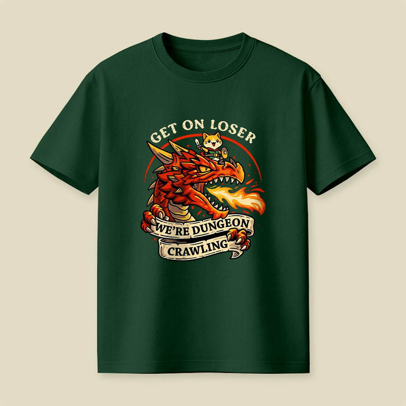 Get on loser Playful T-Shirt