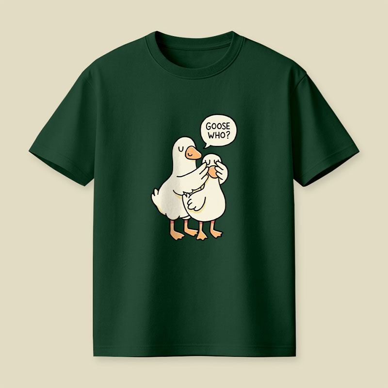 Goose Who Playful T-Shirt