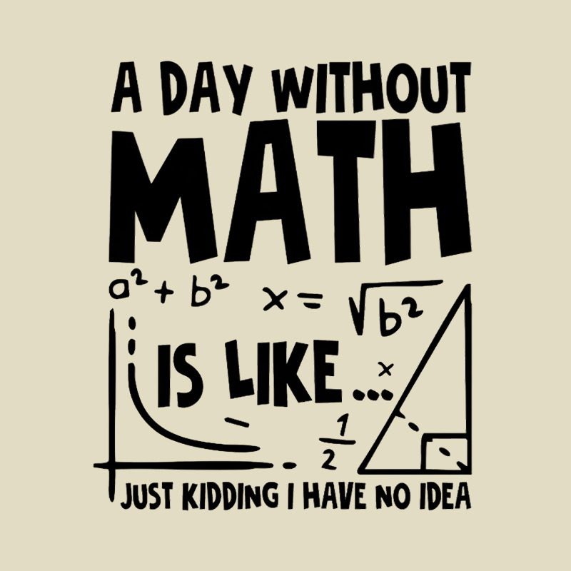 A Day Without Math Funny Playful T-Shirt