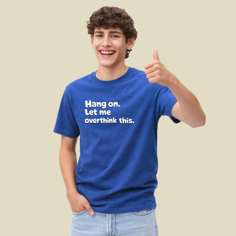 Let Me Overthink This Playful T-Shirt