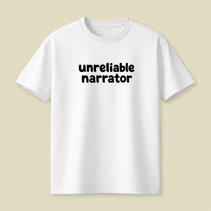 Unreliable Narrator Playful T-Shirt