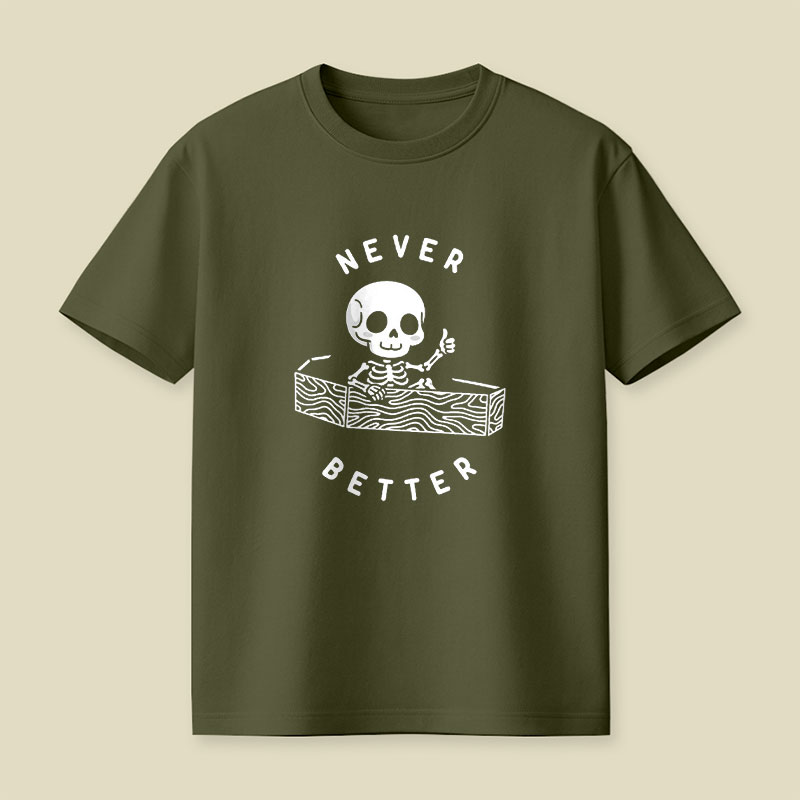 Never Better Playful T-Shirt