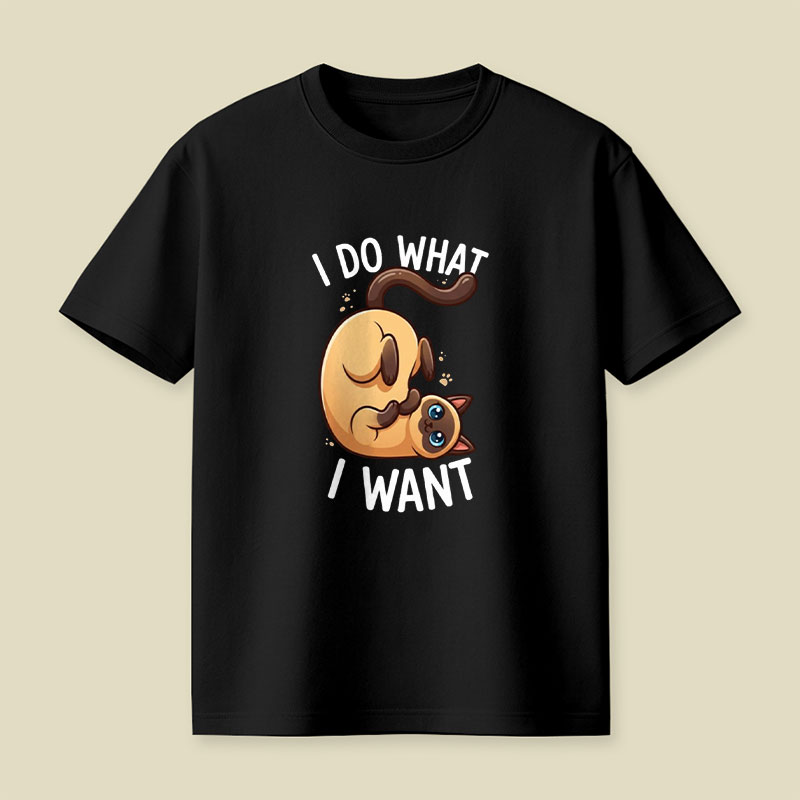 I Do What I Want Playful T-Shirt