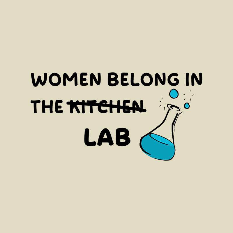 Women Belong in the Lab Playful T-Shirt