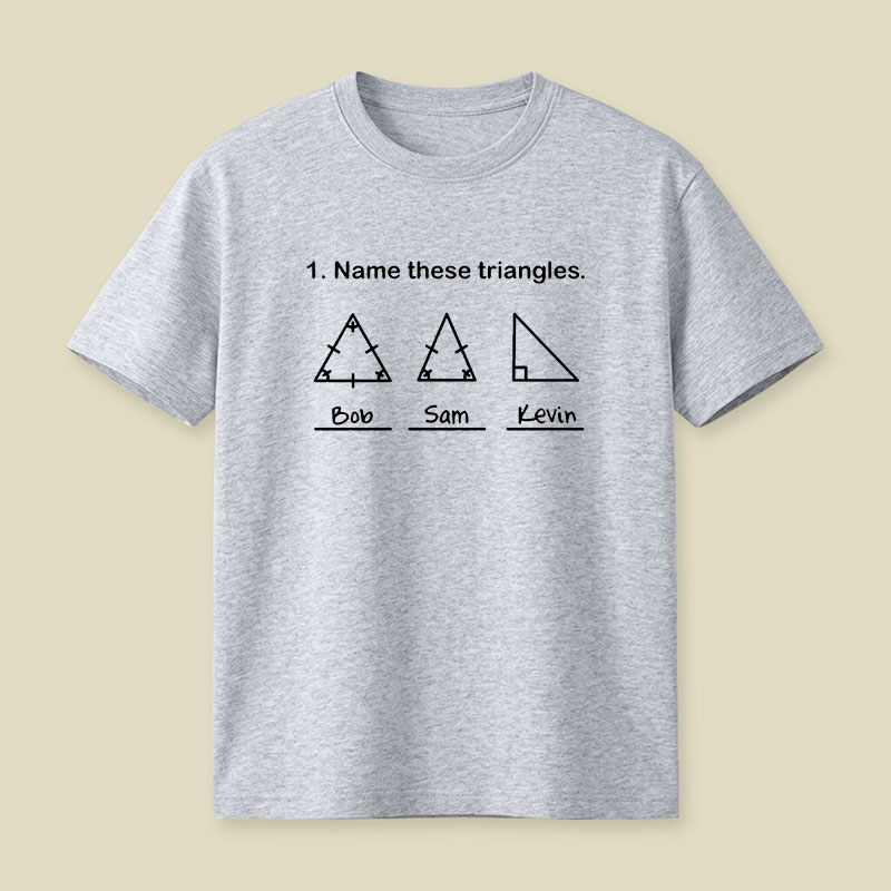 Name These Triangles Playful T-Shirt