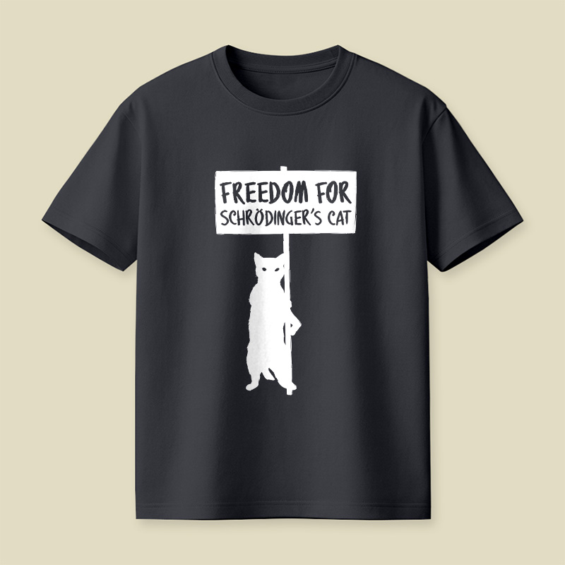 Freedom For Schrödinger's Cat Nerdy Playful T-Shirt