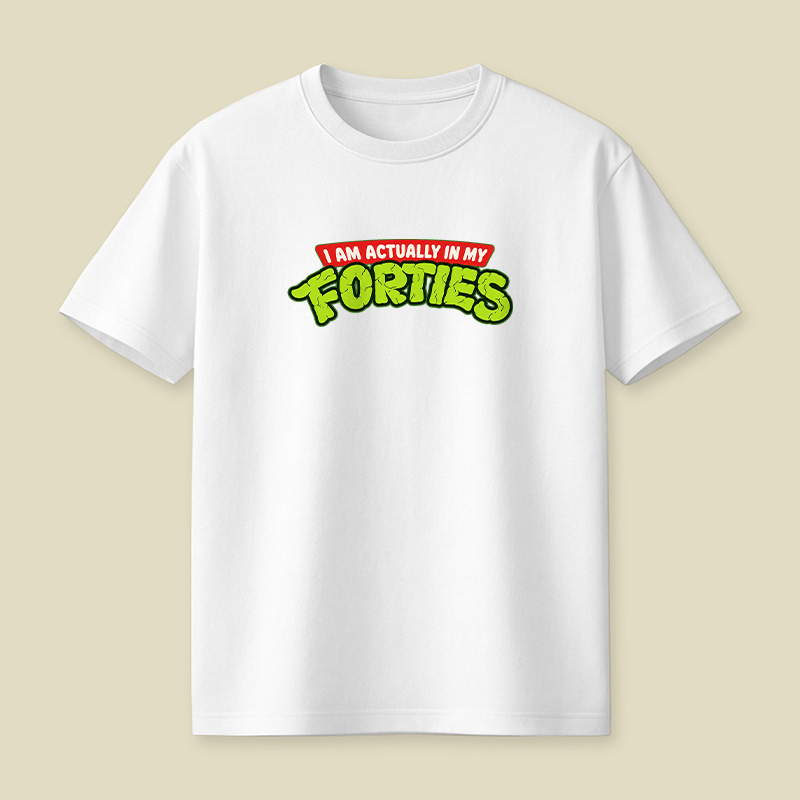 I Am Actually In My Forties Turtle Style Playful T-Shirt