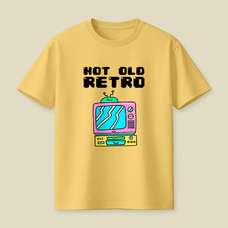 Not Old Retro Playful T-Shirt